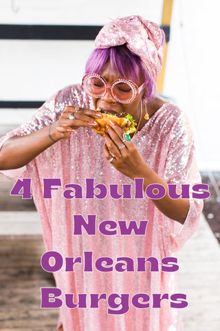 Our Favorite New Orleans Hamburgers - Fringe+Co