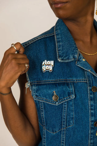 Stay Gay Pin